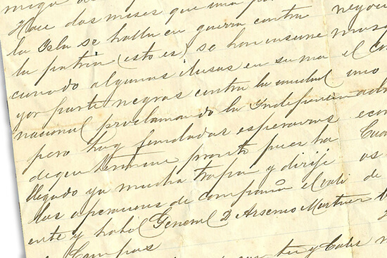 Fragmento de una carta donde narra: “la Isla está en guerra contra la patria […] ha llegado ya mucha tropa y dirígelas […] el valiente y hábil General Arsenio Martínez de Campos.”